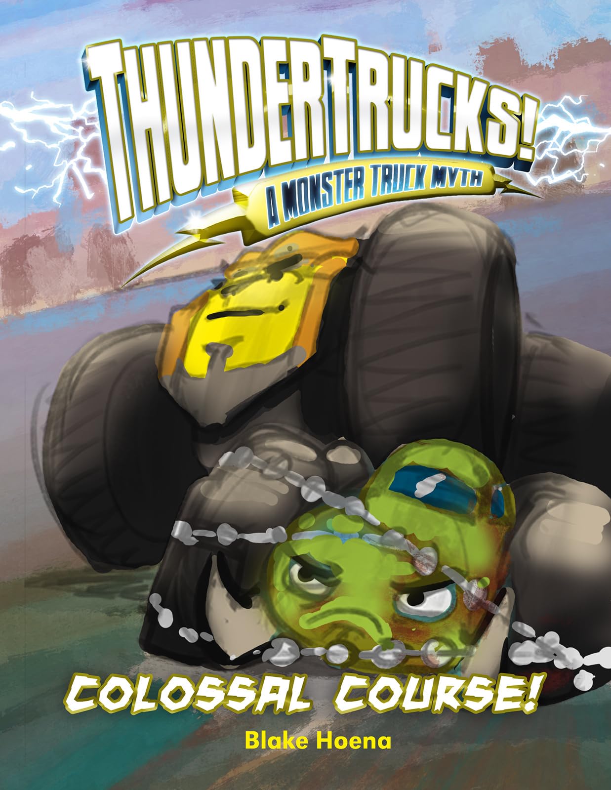 Colossal Course!: A Monster Truck Myth (ThunderTrucks!),Used
