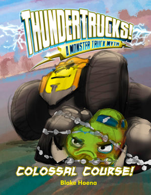 Colossal Course!: A Monster Truck Myth (ThunderTrucks!),Used