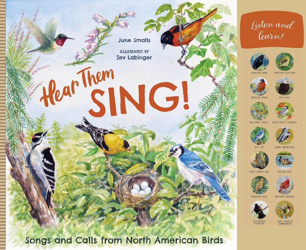 Hear Them Sing: A KidS Book Of North American Bird Songs And Calls