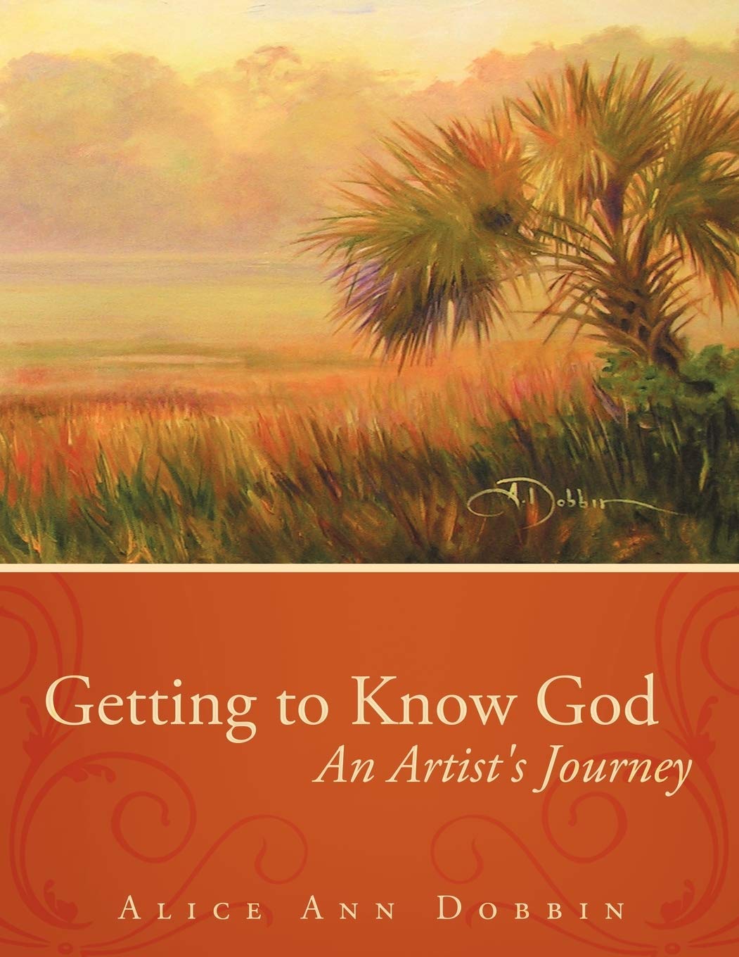 Getting To Know God: An Artist'S Journey,Used