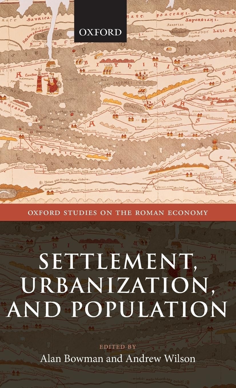 Settlement, Urbanization, And Population (Oxford Studies On The Roman Economy),Used