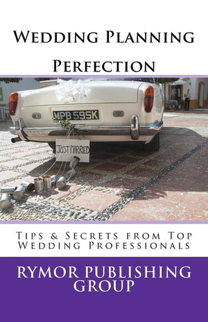 Wedding Planning Perfection: Tips & Secrets From Top Wedding Professionals,Used