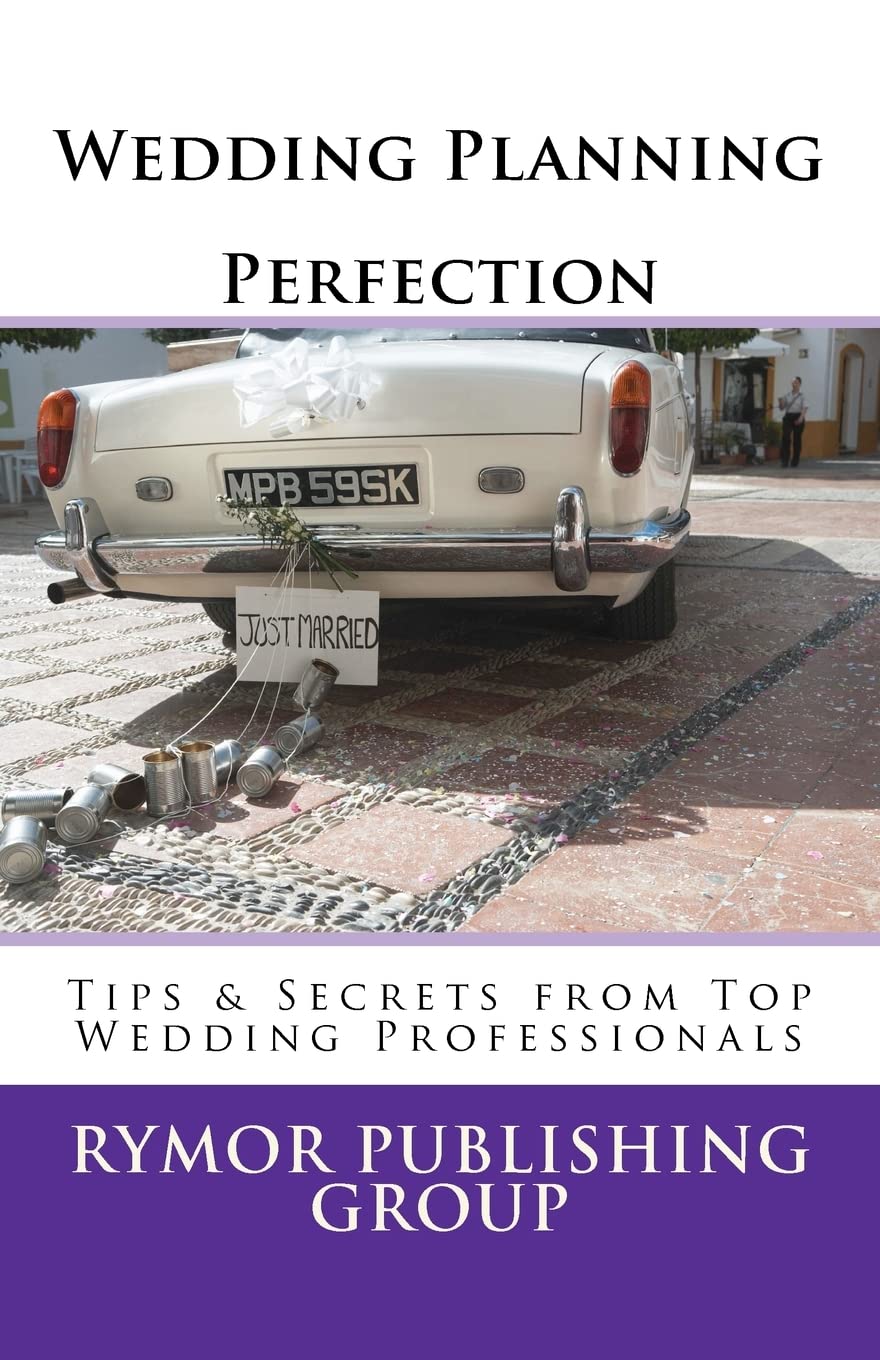 Wedding Planning Perfection: Tips & Secrets From Top Wedding Professionals,Used