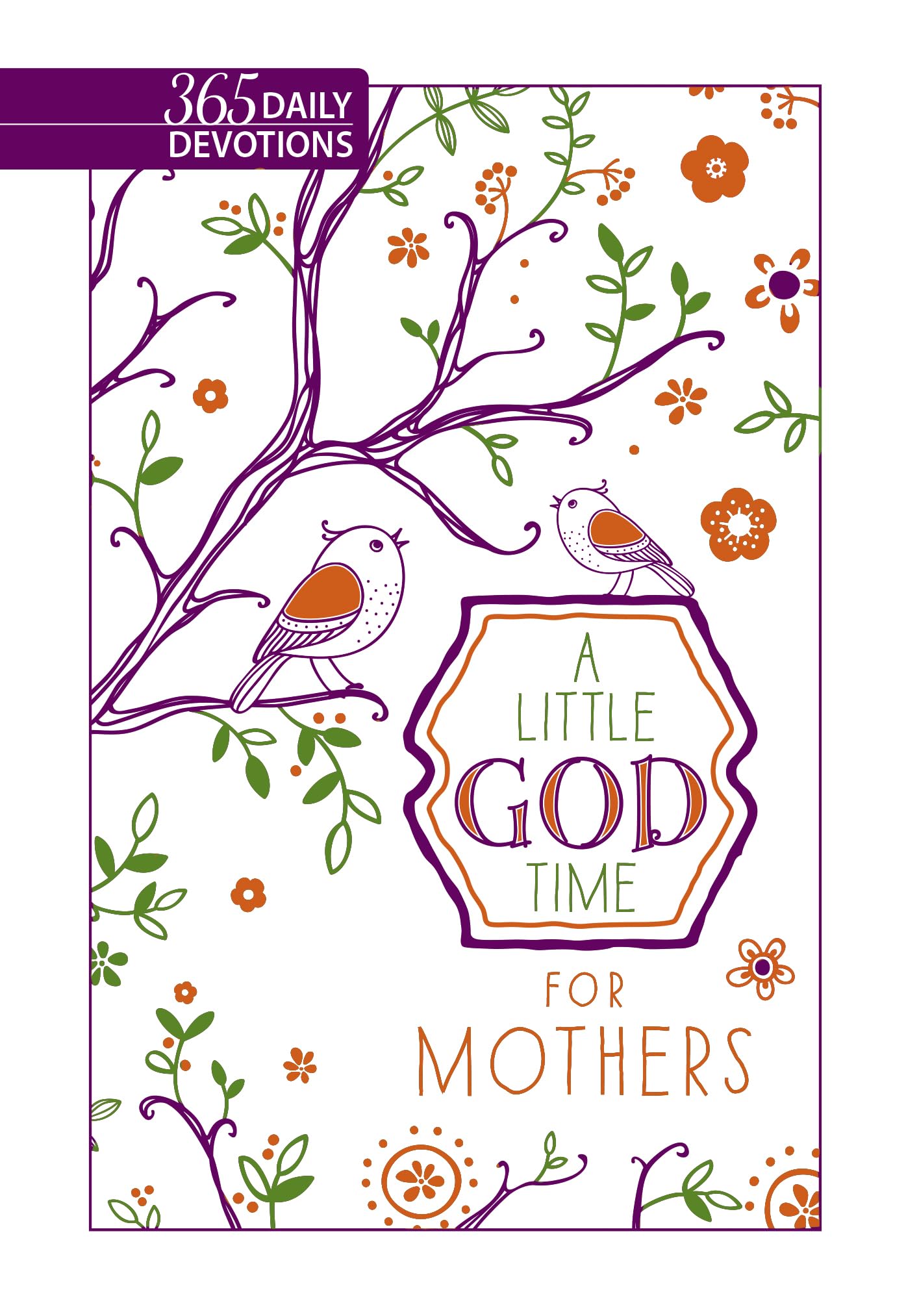 A Little God Time for Mothers (Gift Edition): 365 Daily Devotions,Used