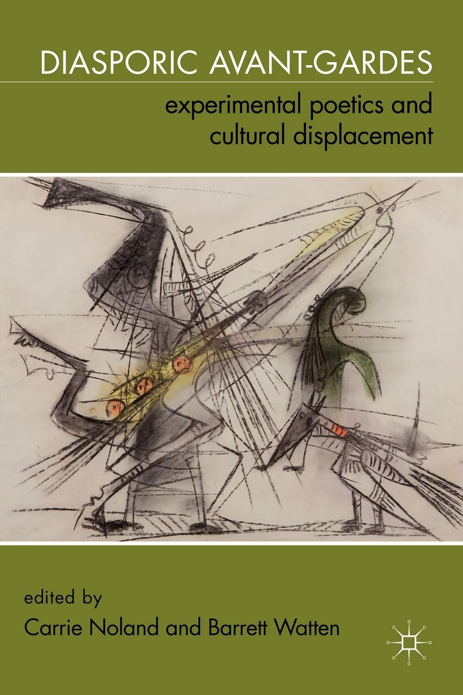 Diasporic Avantgardes: Experimental Poetics And Cultural Displacement