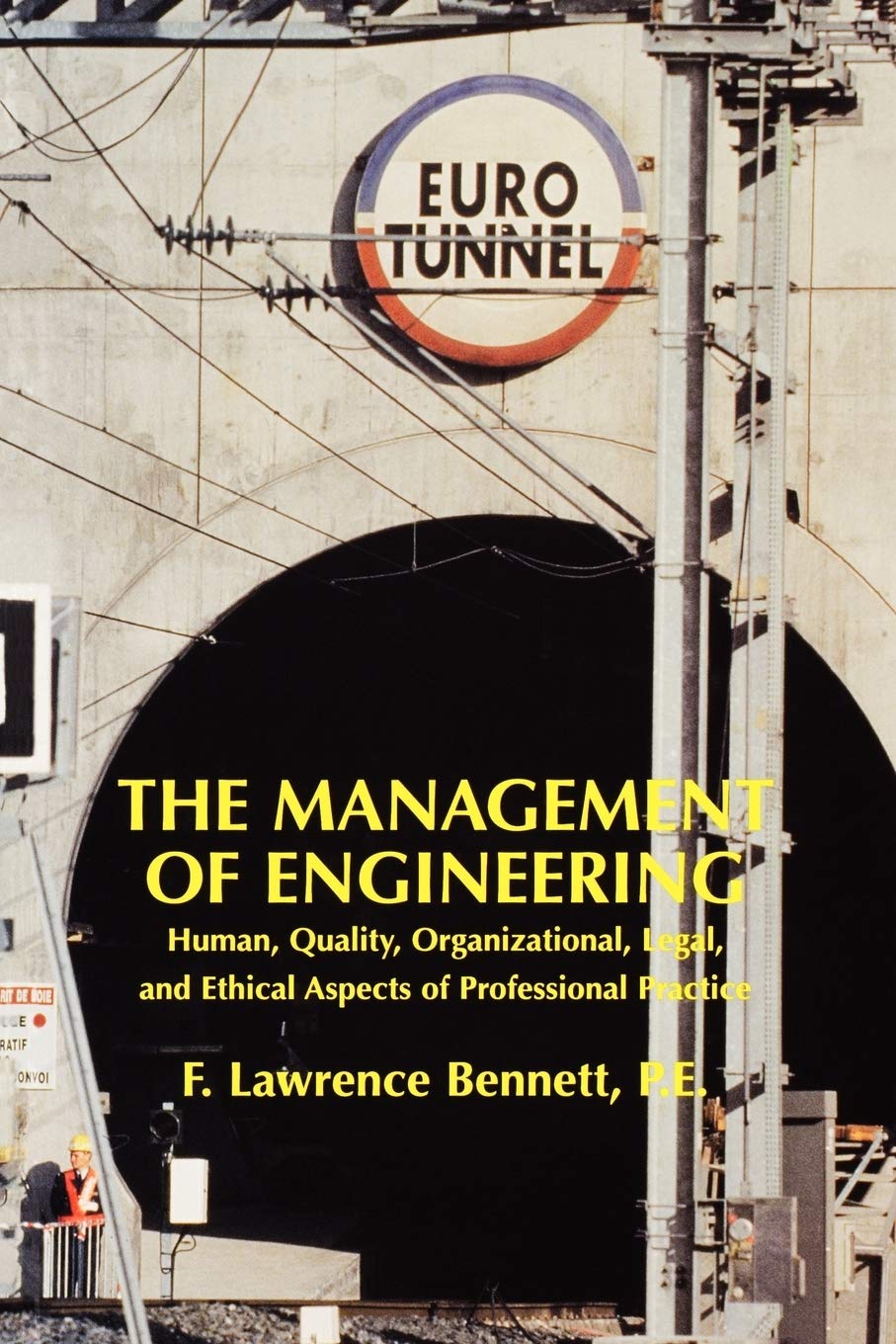 The Management of Engineering: Human, Quality, Organizational, Legal, and Ethical Aspects of Professional Practice,Used