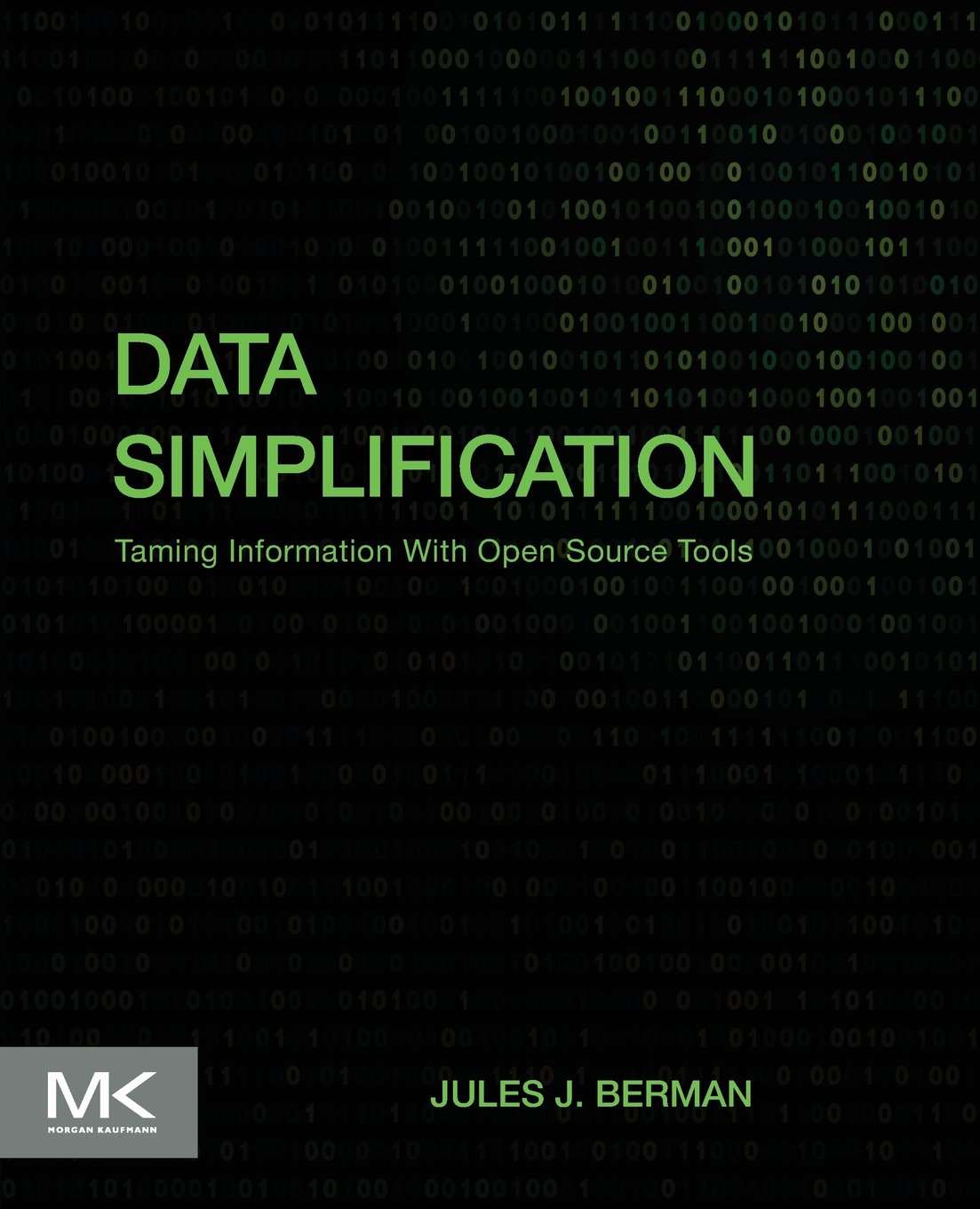Data Simplification: Taming Information With Open Source Tools,Used