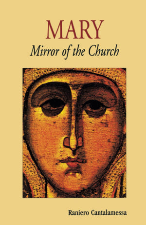Mary, Mirror Of The Church,Used