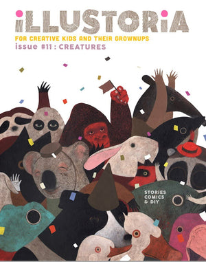 Illustoria: For Creative Kids and Their Grownups: Issue #11: Creatures: Stories, Comics, DIY (Illustoria Magazine, 11),Used