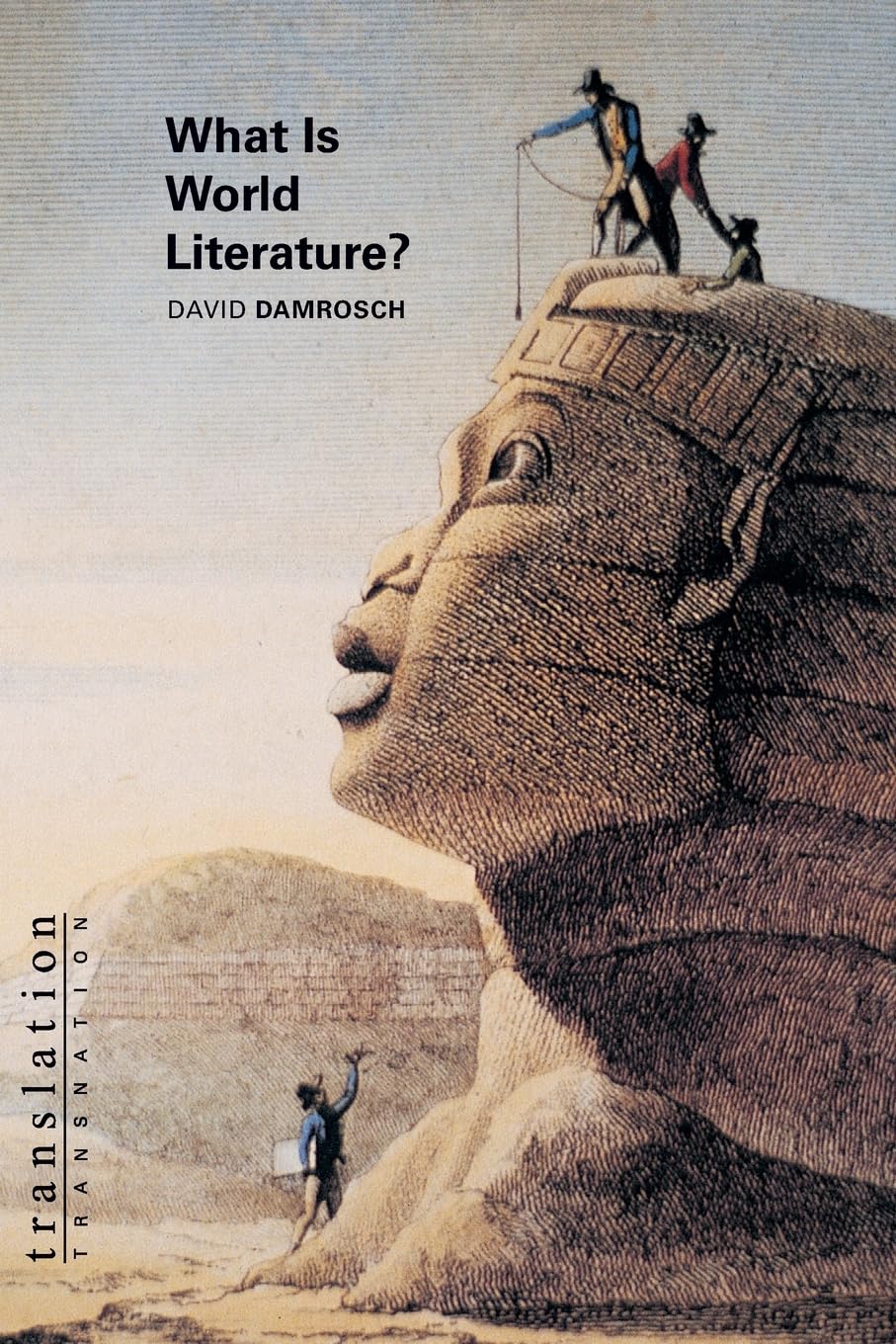 What Is World Literature? (Translation/Transnation),Used