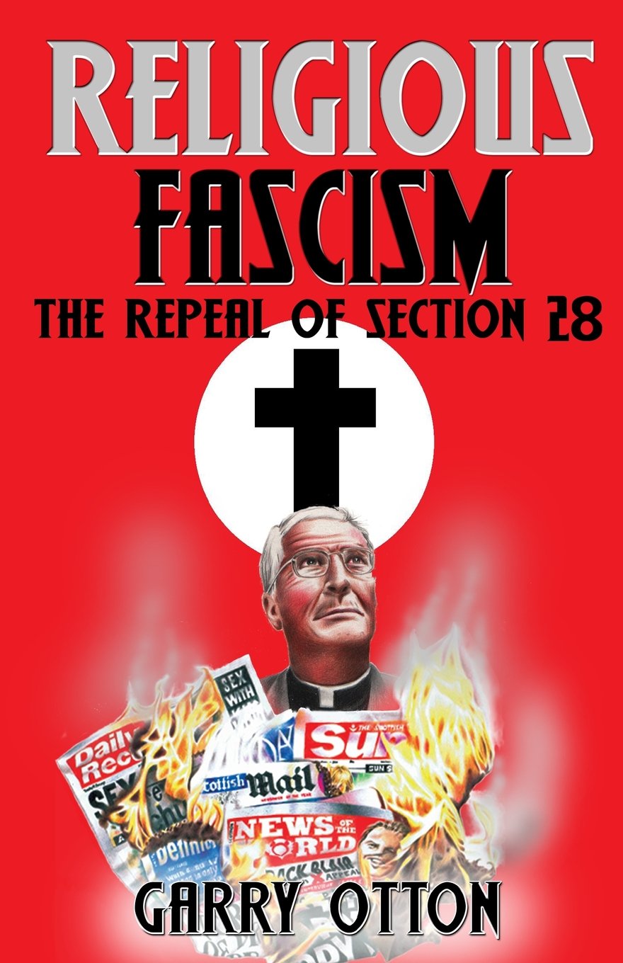 Religious Fascism: The Repeal of Section 28,Used