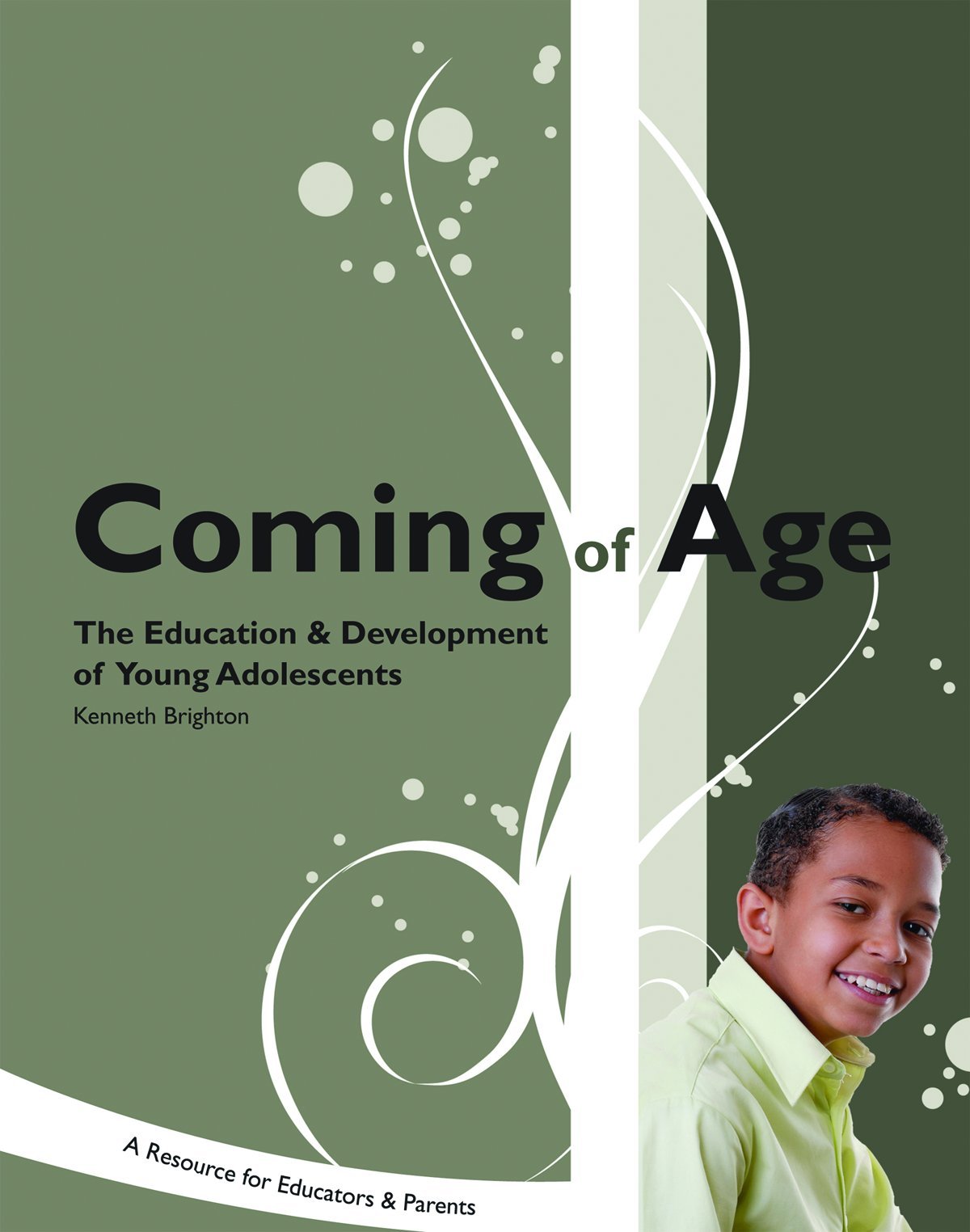 Coming of Age: The Education & Development of Young Adolescents,Used