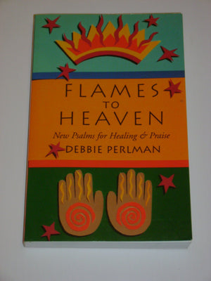 Flames To Heaven: New Pslams For Healing & Praise,Used