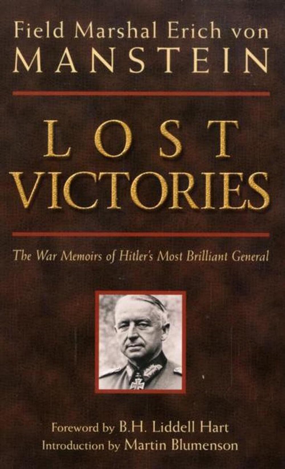 Lost Victories: The War Memoirs of Hitler s Most Brilliant General
