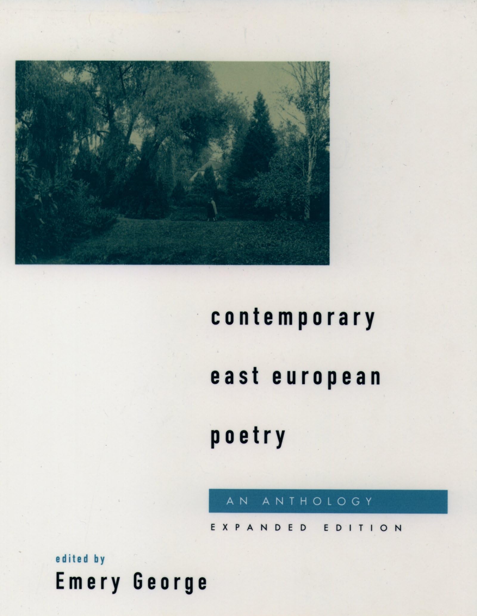 Contemporary East European Poetry: An Anthology,New