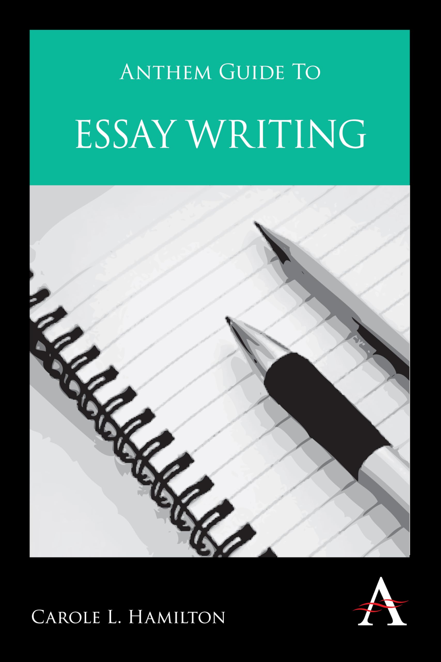 Anthem Guide To Essay Writing (Anthem Learning),New