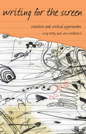 Writing for the Screen: Creative and Critical Approaches (Approaches to Writing),Used