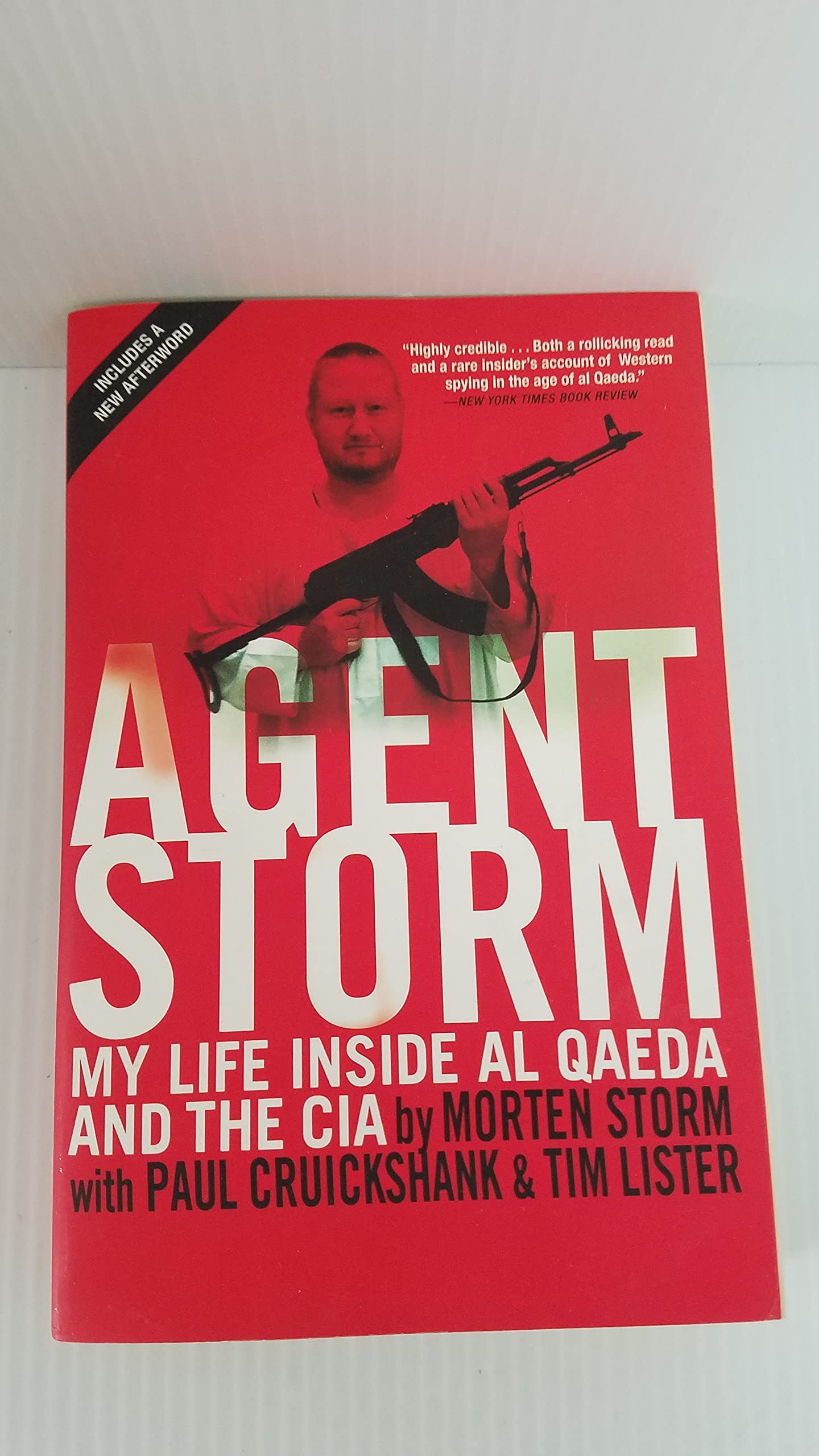 Agent Storm: My Life Inside al Qaeda and the CIA,Used