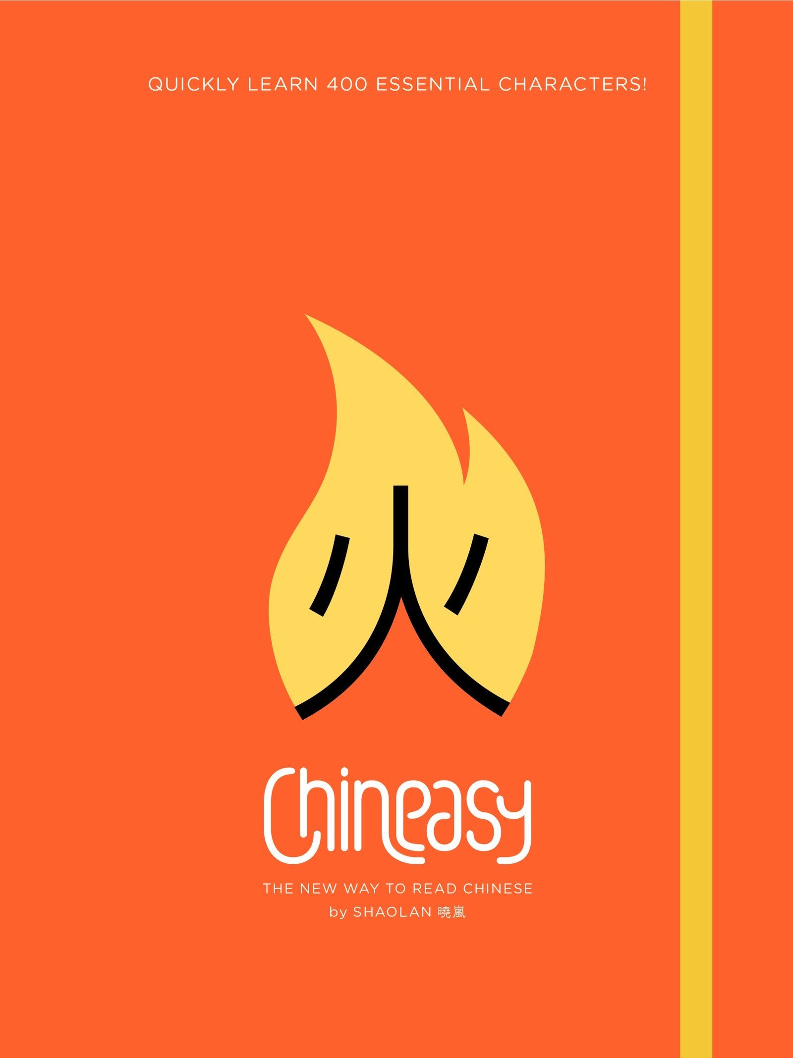 Chineasy: The New Way to Read Chinese,New