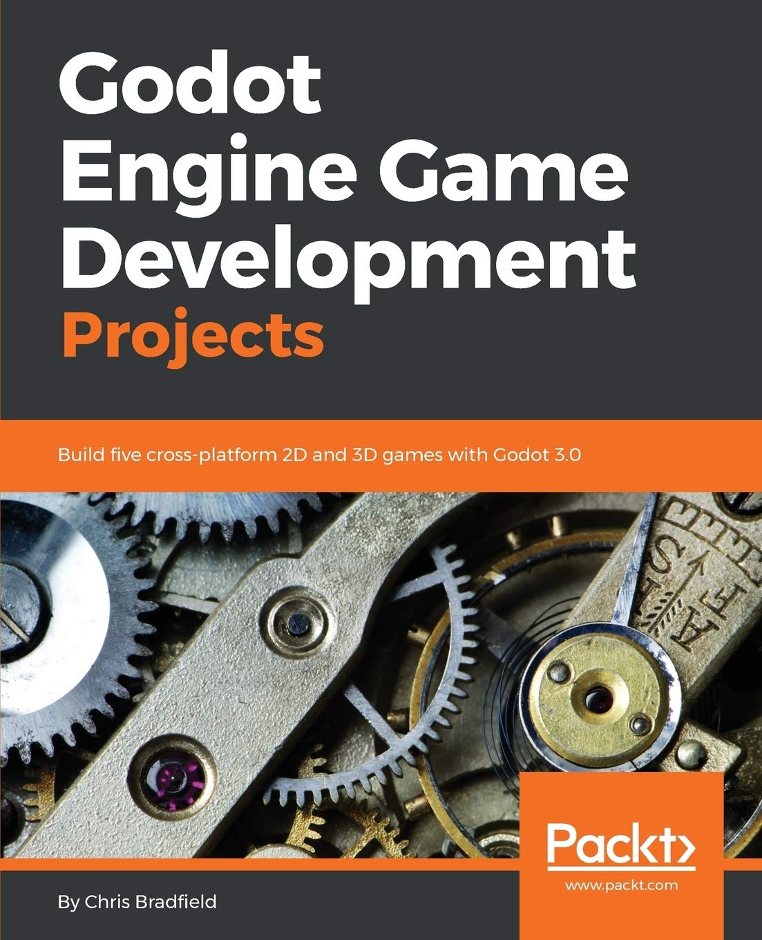Godot Engine Game Development Projects: Build five crossplatform 2D and 3D games with Godot 3.0,Used