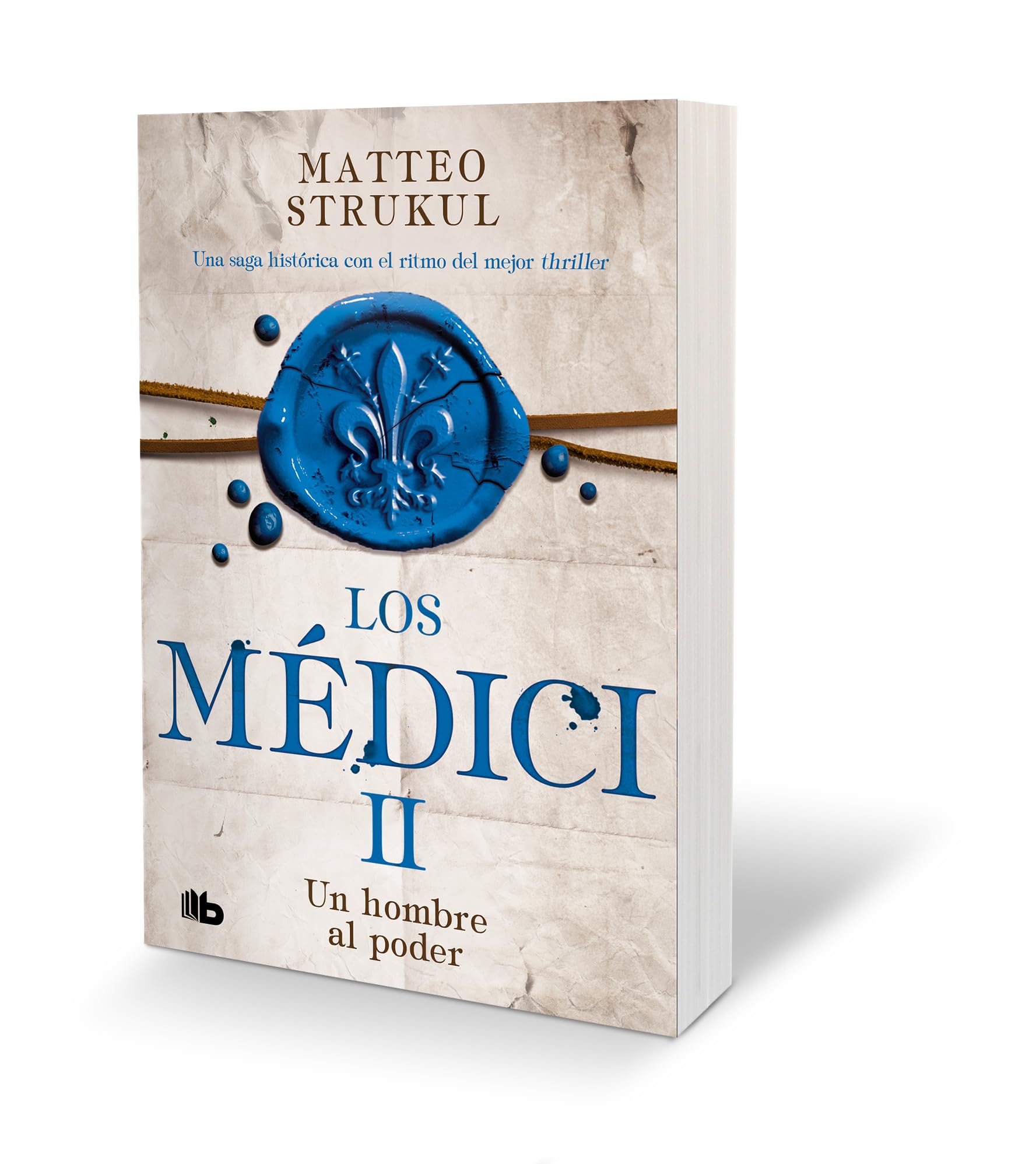 Un hombre al poder / A Man in Power. The Medicis II (Los Medici) (Spanish Edition),New