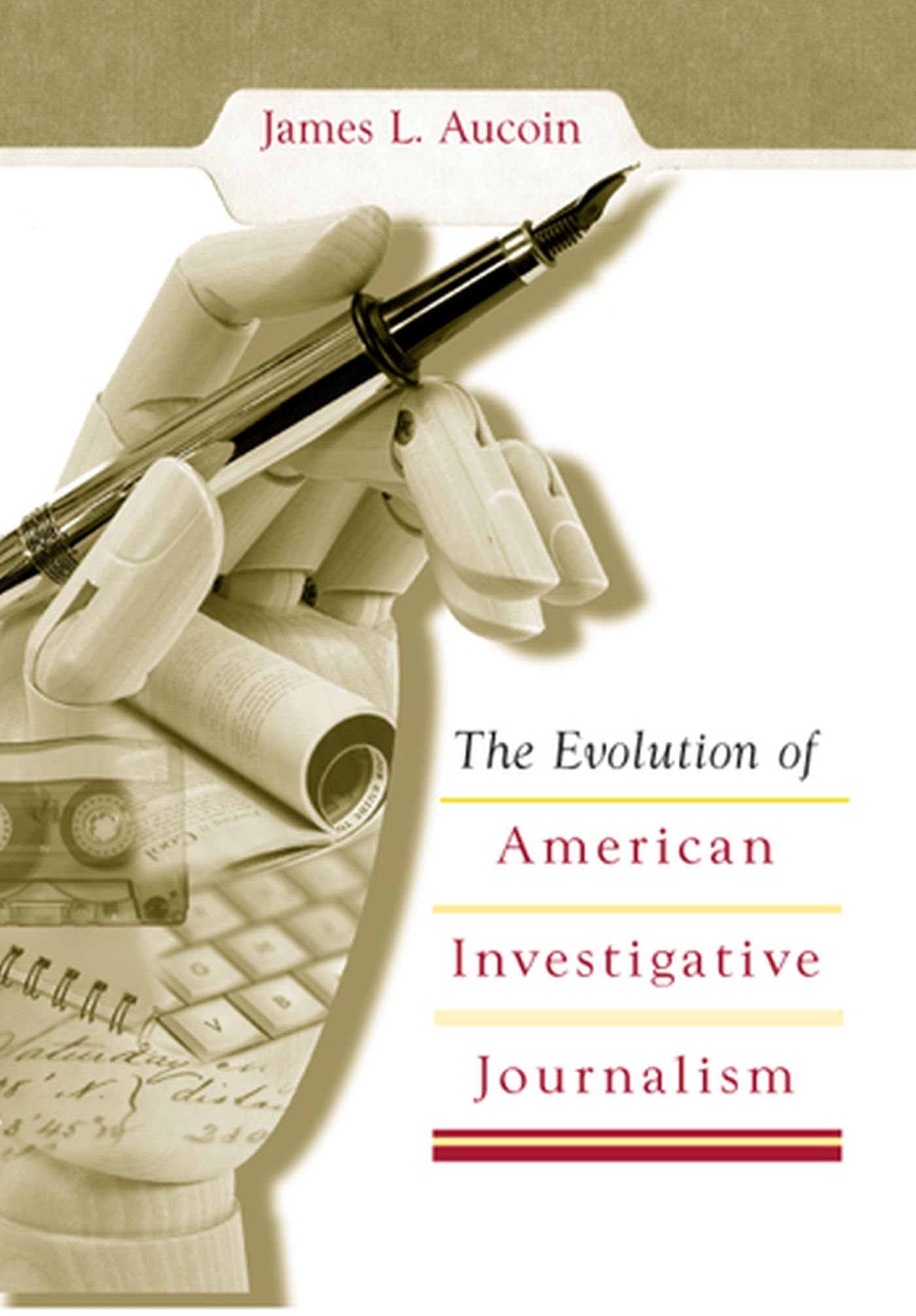 The Evolution Of American Investigative Journalism (Volume 1),New