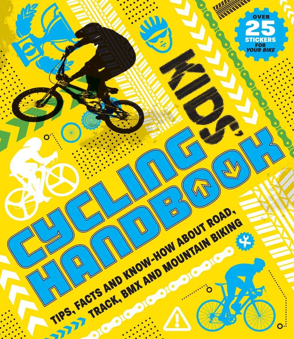 Kids' Cycling Handbook: Tips, Facts and KnowHow About Road, Track, BMX and Mountain Biking,Used