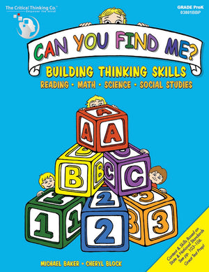 Can You Find Me, Prek Workbook  Building Thinking Skills In Reading, Math, Science, And Social Studies,New