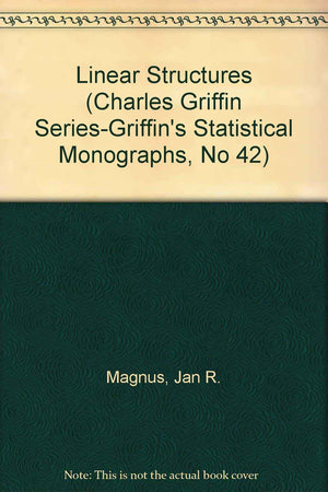 Linear Structures (Charles Griffin SeriesGriffin's Statistical Monographs, No 42),Used