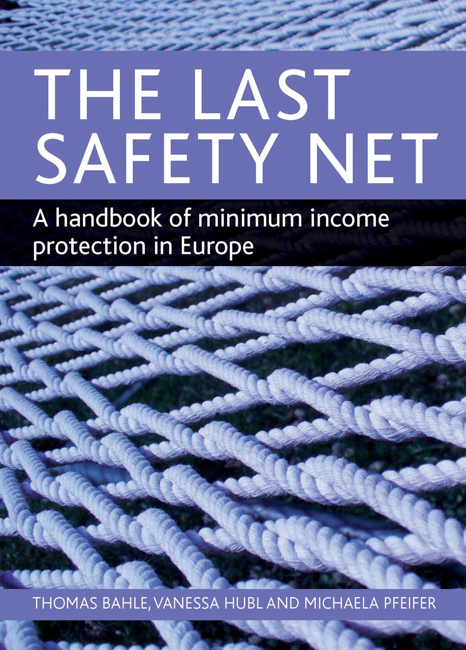 The last safety net: A handbook of minimum income protection in Europe,Used
