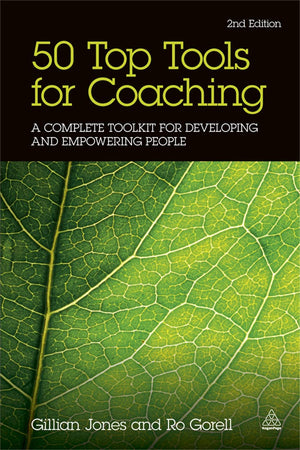 50 Top Tools for Coaching: A Complete Toolkit for Developing and Empowering People,New