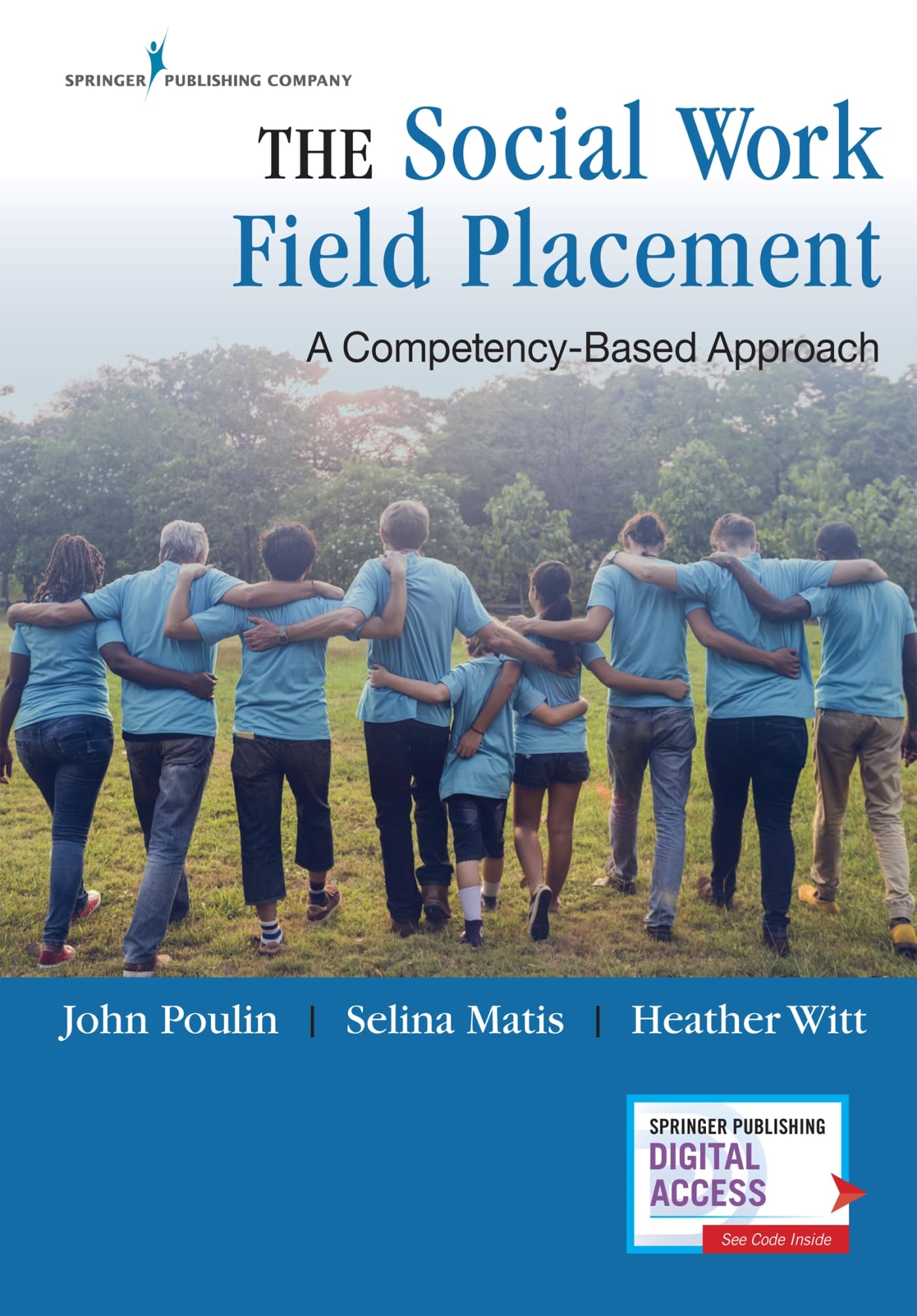 The Social Work Field Placement: A Competency-Based Guide by Springer Publishing - Includes Instructors Package for BSW & MSW Students