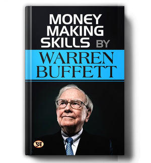 Money Making Skills | Learn How Warren Buffett Builds Wealth, Makes Smart Investments & Lives By Simple Financial Principles
