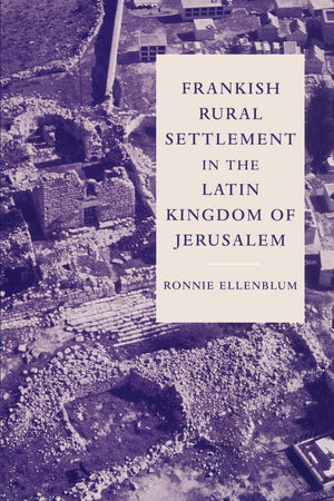 Frankish Rural Settlement in the Latin Kingdom of Jerusalem (Cambridge OCR Advanced Sciences),Used
