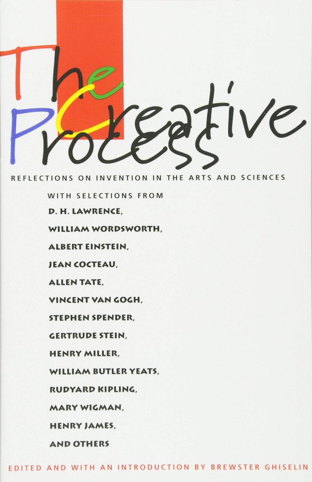 The Creative Process: Reflections on the Invention in the Arts and Sciences,Used