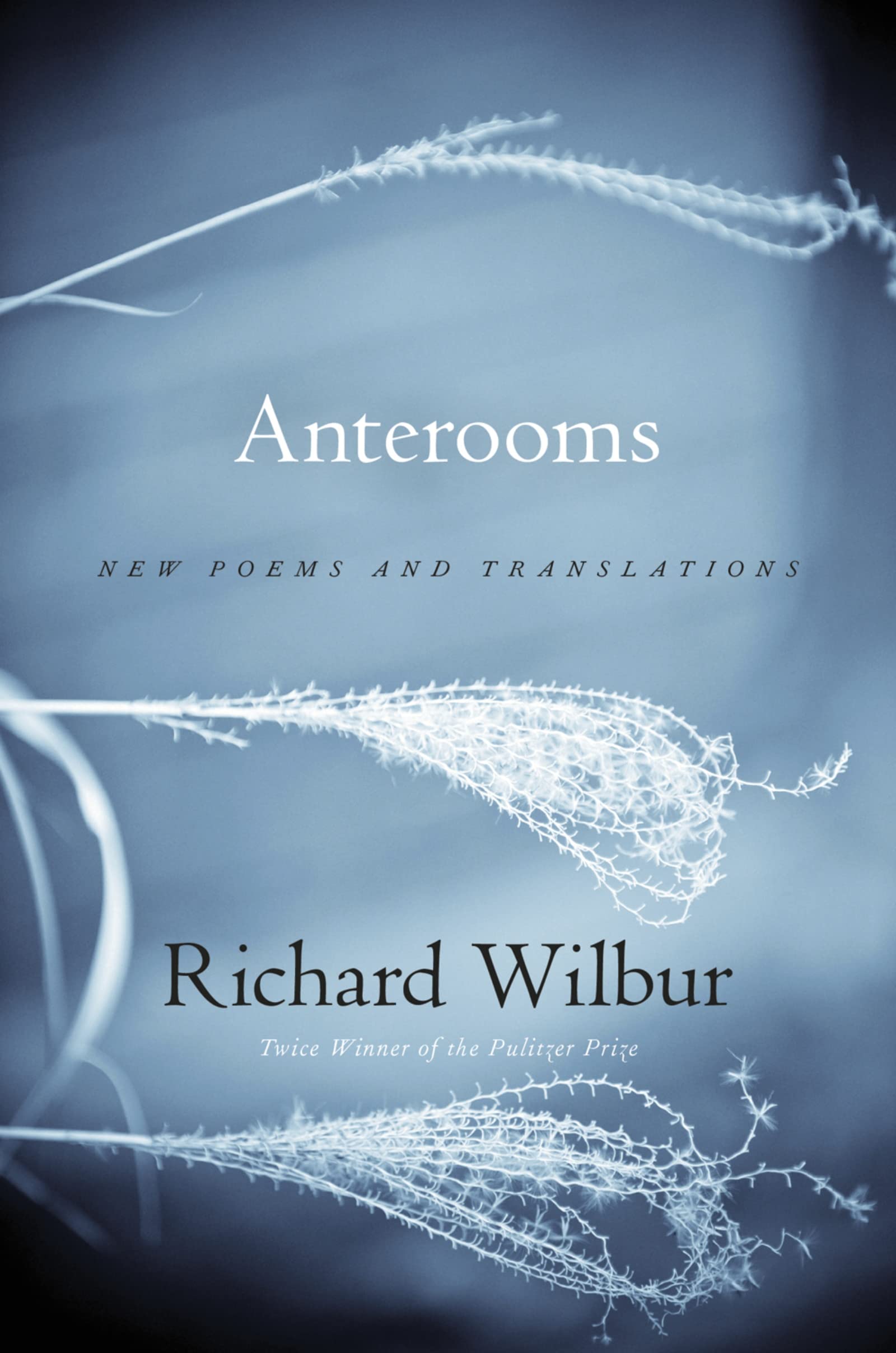 Anterooms: New Poems and Translations,Used