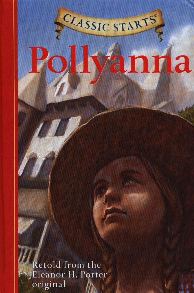 Pollyanna (Classic Starts Series),Used