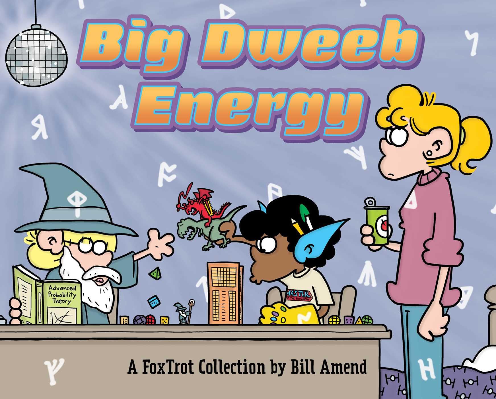 Big Dweeb Energy: A Foxtrot Collection,New