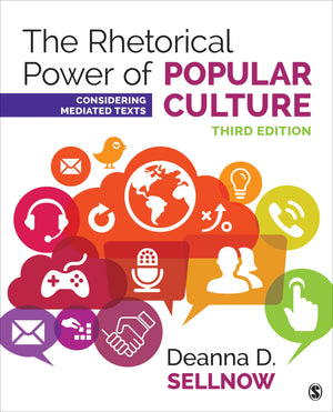 The Rhetorical Power of Popular Culture: Considering Mediated Texts,Used