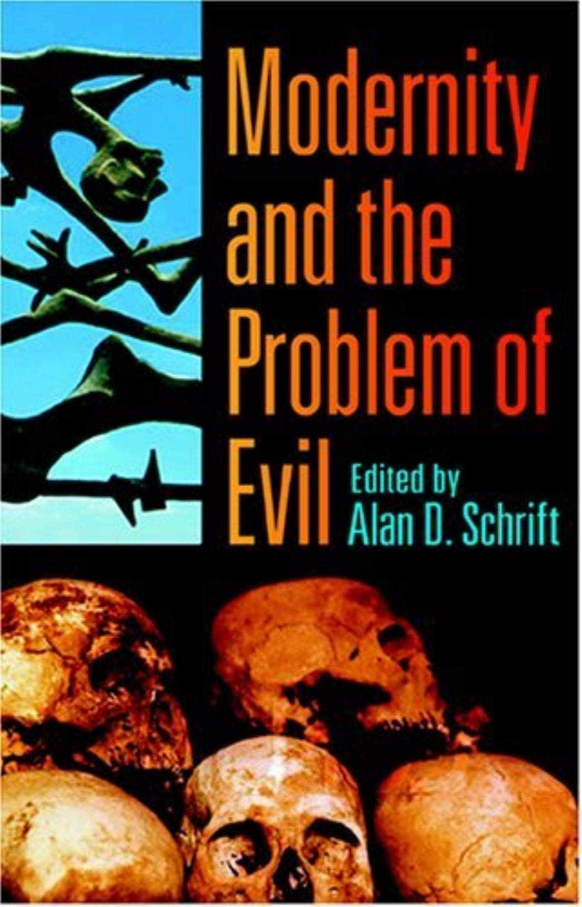 Modernity and the Problem of Evil,Used