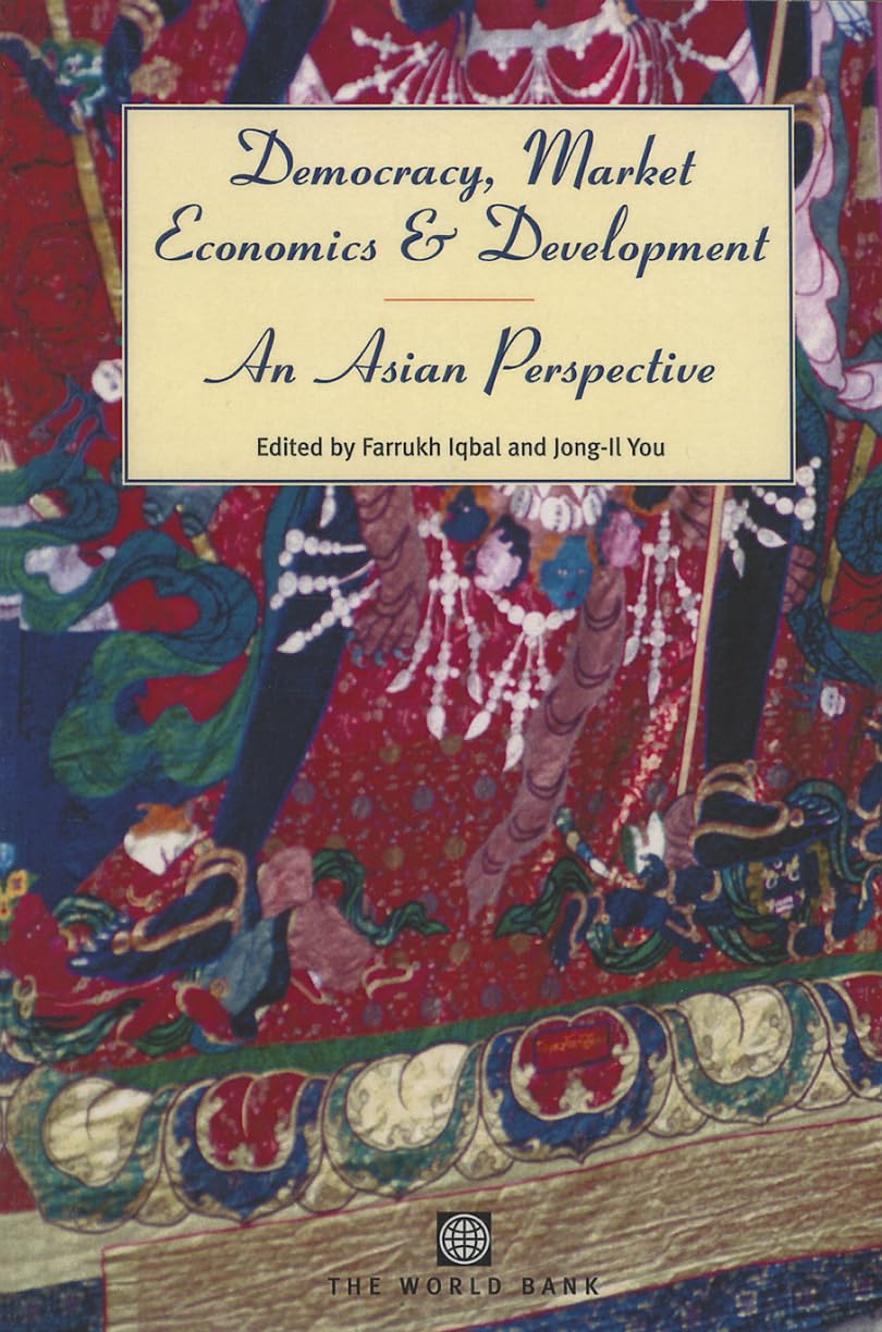 Democracy, Market Economics, and Development: An Asian Perspective,Used