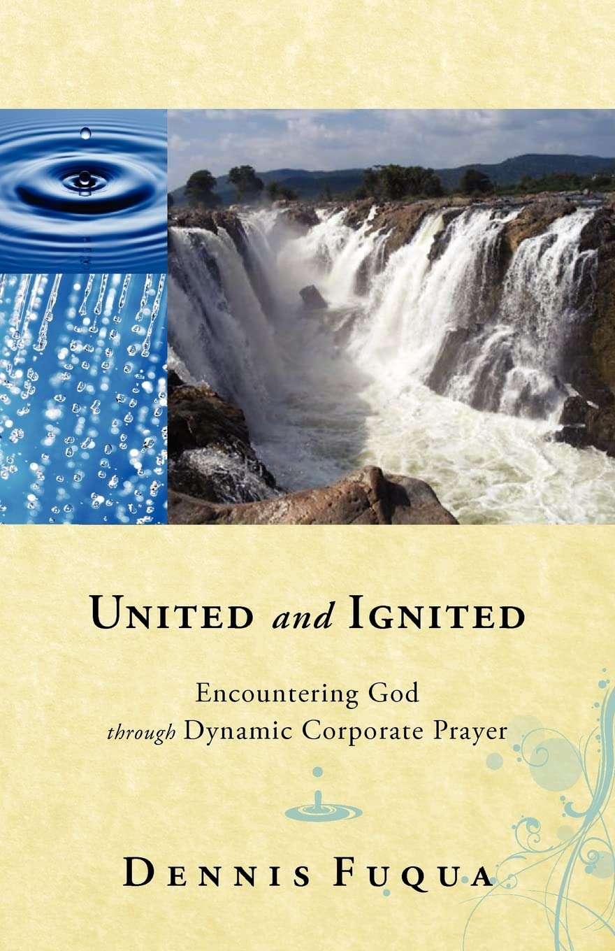 United and Ignited: Encountering God Through Dynamic Corporate Prayer,Used