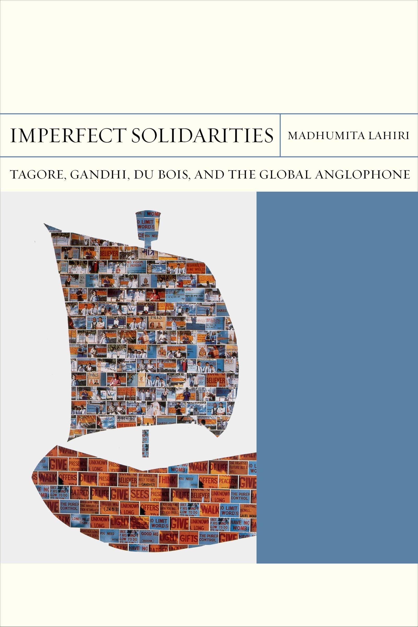 Imperfect Solidarities: Tagore, Gandhi, Du Bois, And The Global Anglophone (Volume 36) (Flashpoints),Used
