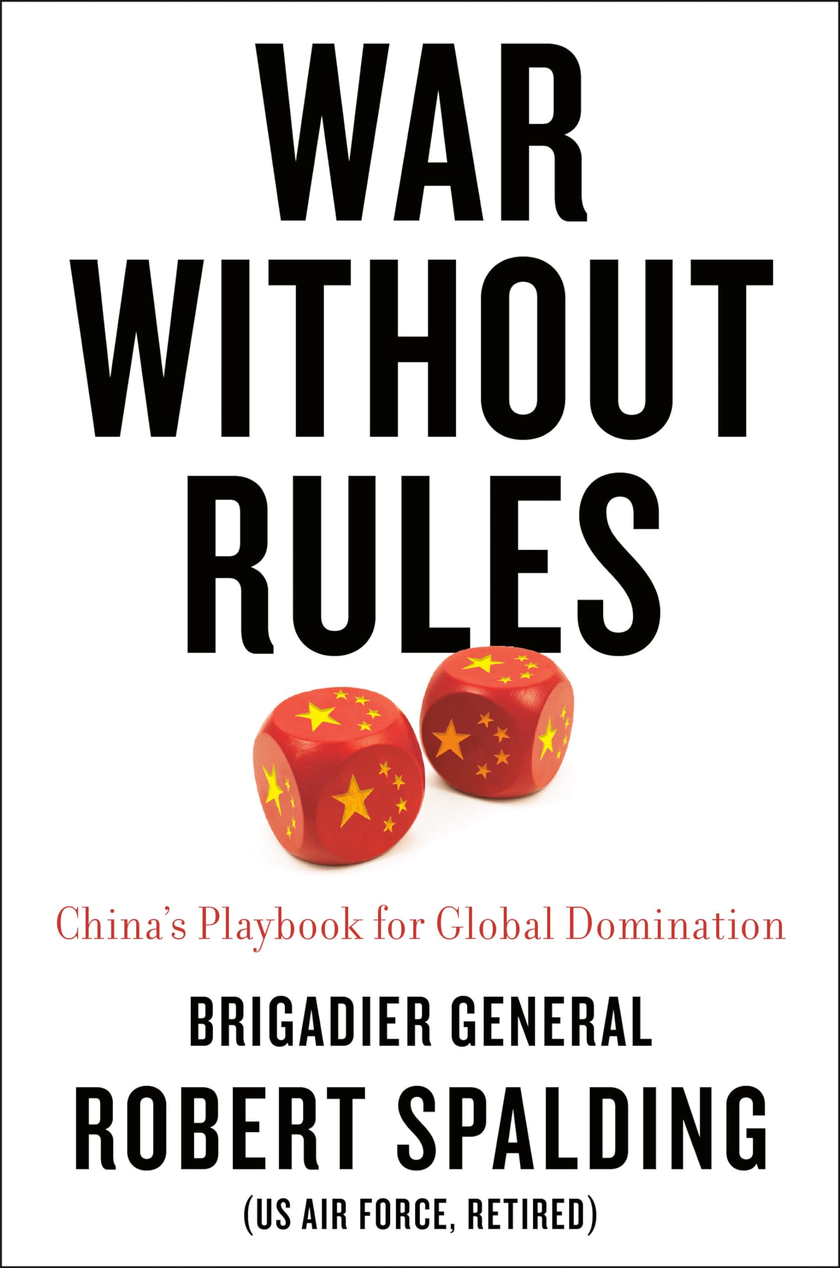 War Without Rules: Chinas Playbook For Global Domination-new,New