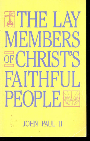 The Lay Members of Christ's Faithful People,New