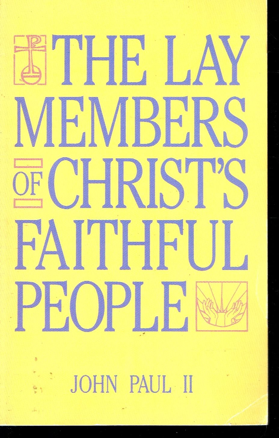 The Lay Members Of Christ'S Faithful People