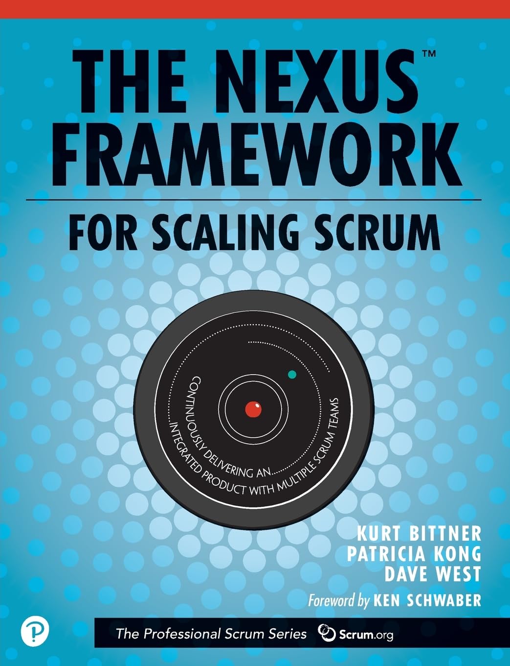 Nexus Framework for Scaling Scrum, The: Continuously Delivering an Integrated Product with Multiple Scrum Teams (The Professiona,Used