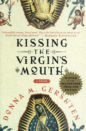 Kissing The Virgin'S Mouth: A Novel