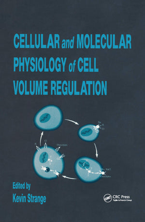 Cellular And Molecular Physiology Of Cell Volume Regulation,Used