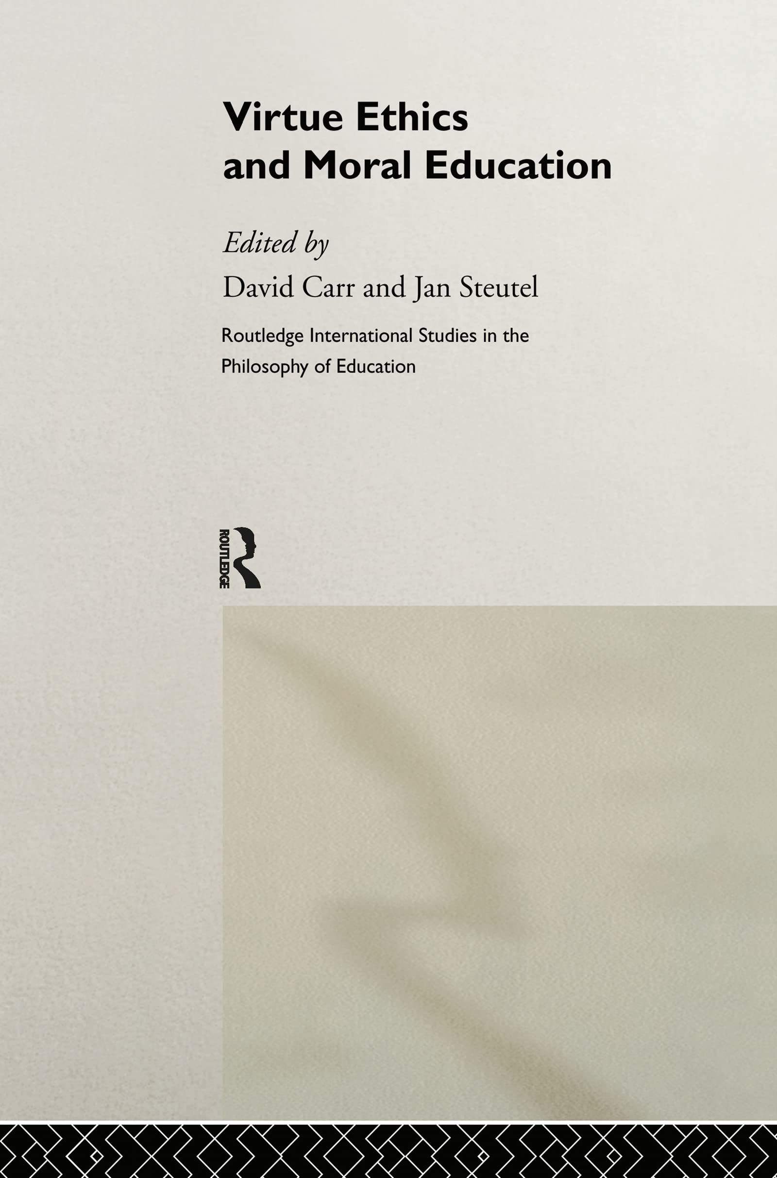 Virtue Ethics and Moral Education (Routledge International Studies in the Philosophy of Education),New